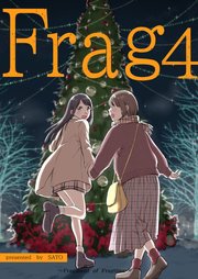Frag 4 ～Fragment of Fragtime～