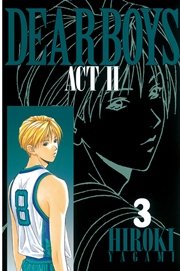 DEAR BOYS ACT II（3）