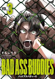 BAD ASS BUDDIES