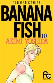 BANANA FISH 10