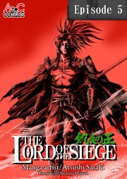 THE LORD OF THE SIEGE / Episode 5 Road to the Kingdom of the Dead-⑤-
