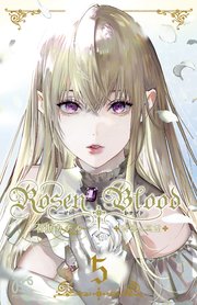 Rosen Blood～背徳の冥館～ 5