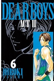 DEAR BOYS ACT II（6）