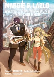 MARGIE & LAZLO -YORK CITY POLICE DEPARTMENT CYBORG CRIME DIVISION-
