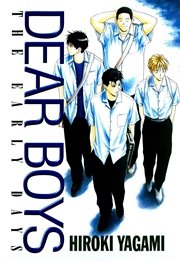 DEAR BOYS THE EARLY DAYS